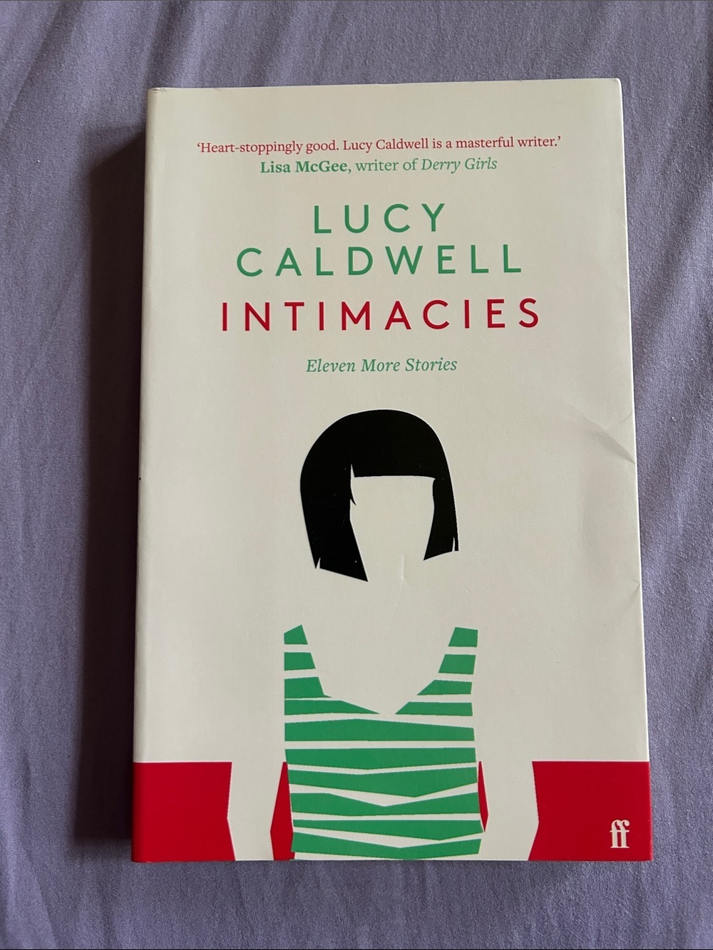 Lucy Caldwell - Intimacies (White Cover, Green & Red Accents), short stories